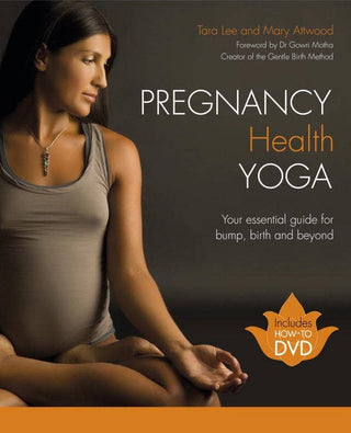 Pregnancy Health Yoga: Your Essential Guide for Bump, Birth- BOOK AND DVD